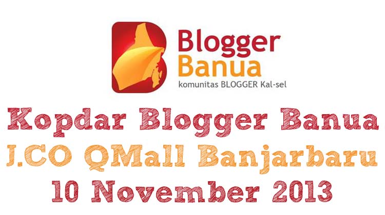 Reportase Kopdar Blogger Banua di QMall Banjarbaru